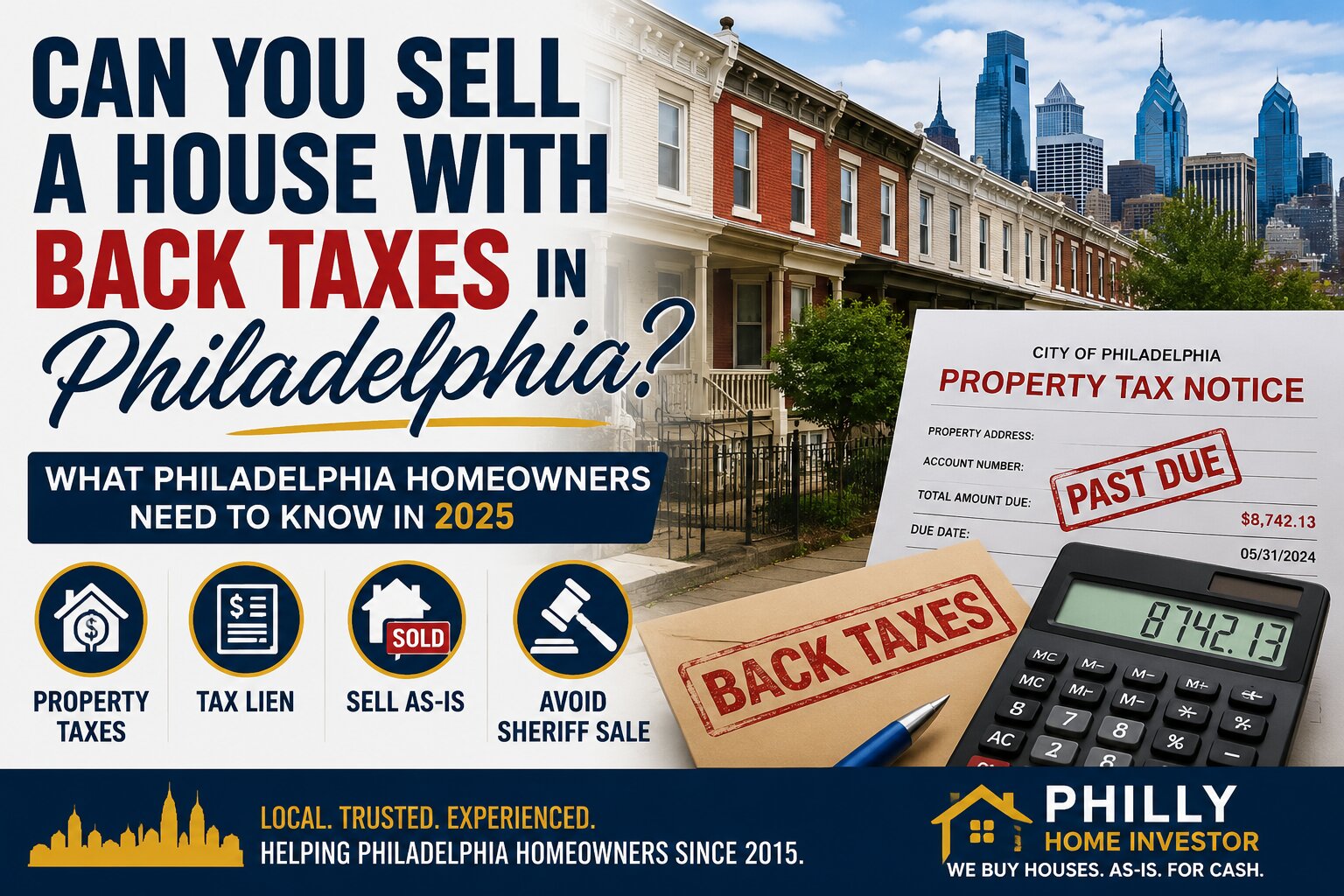 Can You Sell a House With Back Taxes in Philadelphia? (2026 Guide)